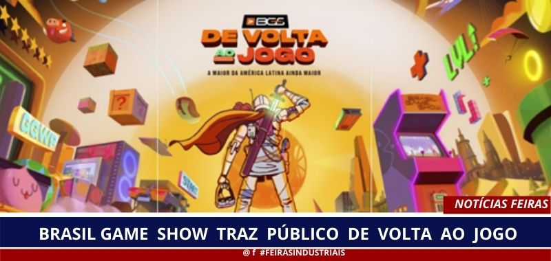 Brasil Game Show traz público de volta ao jogo com nova campanha